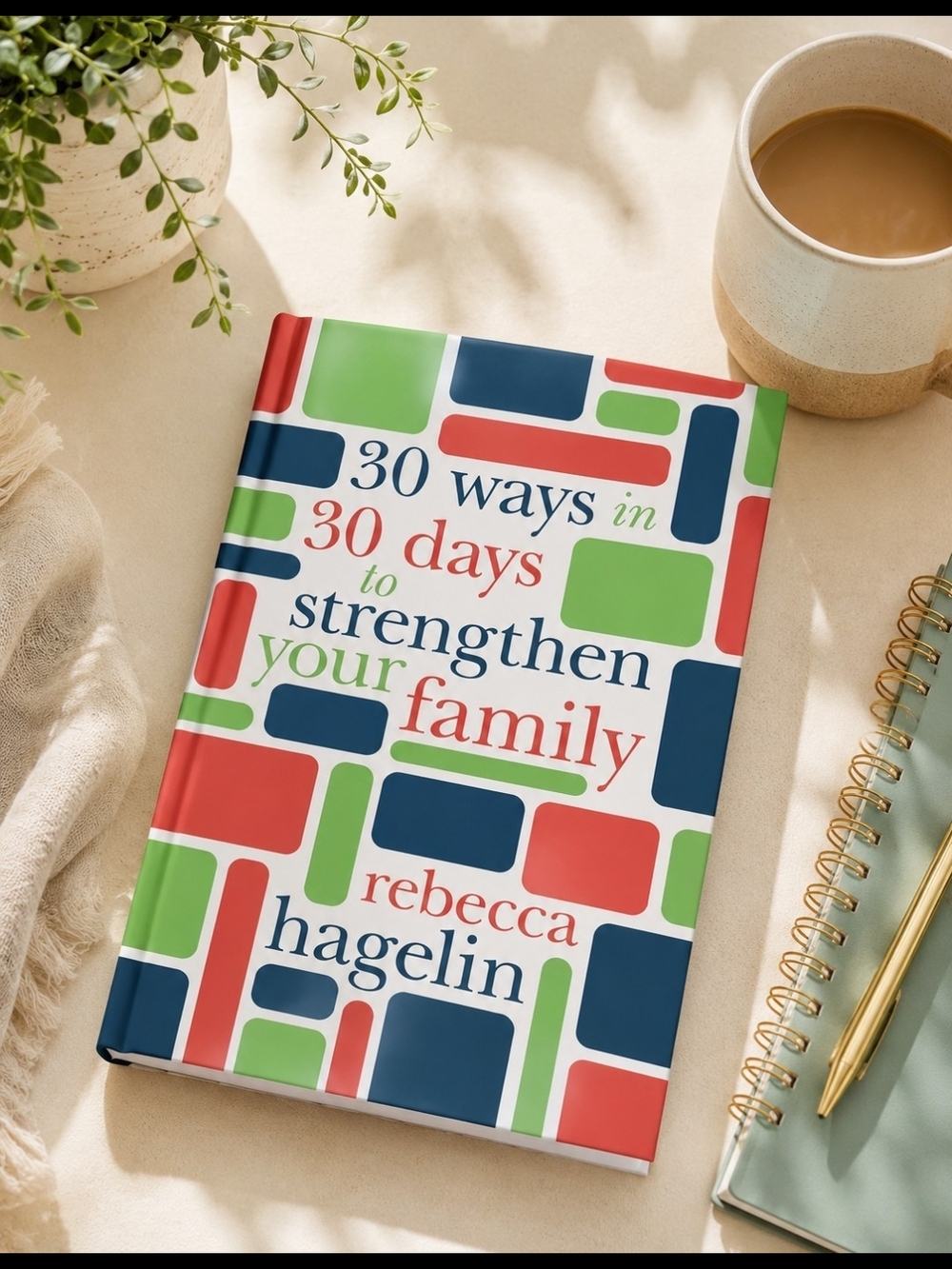INTENTIONAL LIVING! ❤️ 30 Ways In 30 Days To Strenghten Your Family, Softcover